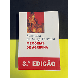 Seomara da Veiga - Memórias de Agripina