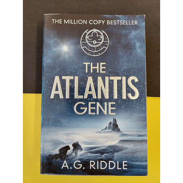 A.G. Riddle - The Atlantis Gene