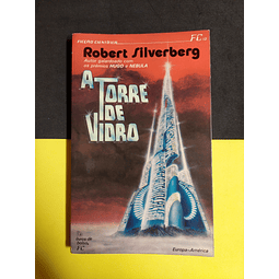 Robert Silverberg - A Torre de Vidro