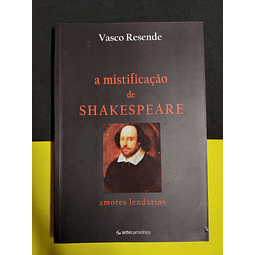 Vasco Resende - A Mistificação de Shakespeare 