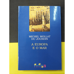 Michael Mollat du Jourdin - A Europa e o mar