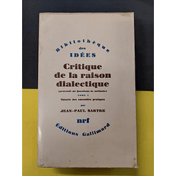 Jean-Paul Sartre - Critique De La Raison Dialectique T.1