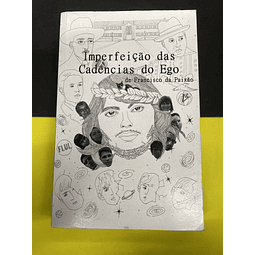 Francisco da Paixão - Imperfeição das Cadências do Ego