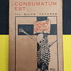 Silva Tavares - Consumatum est...