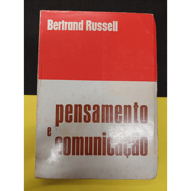 Bertrand Russel - Pensamento e Comunicação