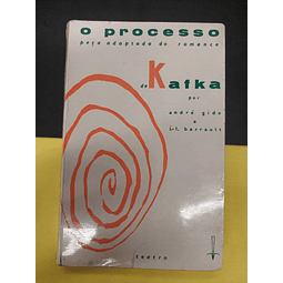 O Processo de Kafka adaptado por André Gide e J. L Barrault