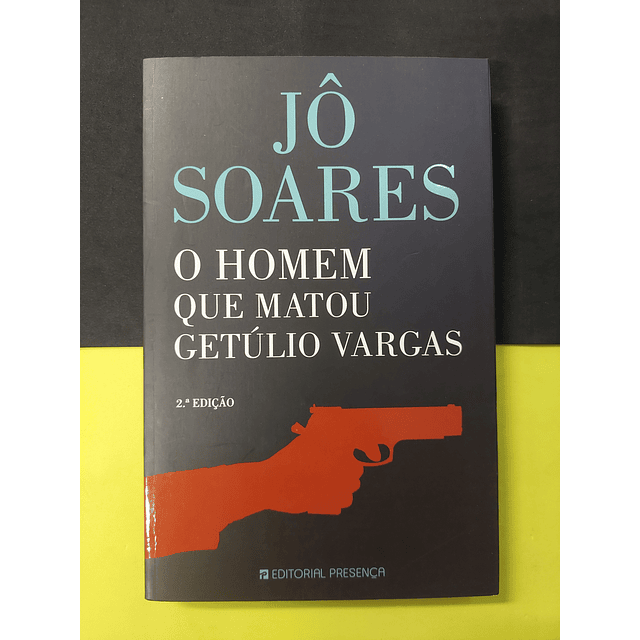 Jô Soares - O Homem que Matou Getúlio Vargas