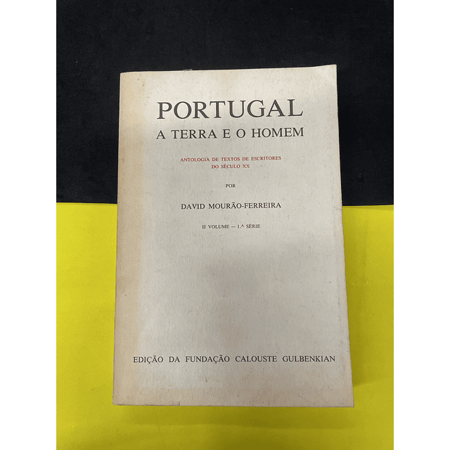 David Mourão-Ferreira - Portugal a Terra e o Homem