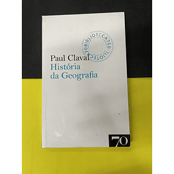 Paul Claval - História da Geografia 