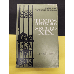 Maria Ema Tarracha Ferreira - Textos Literários Século XIX, Vol II