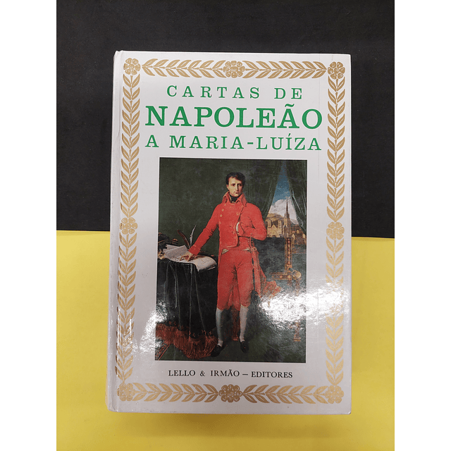 Cartas de Napoleão a Maria-Luiza