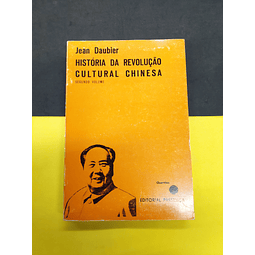 Jean Daubier - História da Revolução Cultural Chinesa, Vol 2
