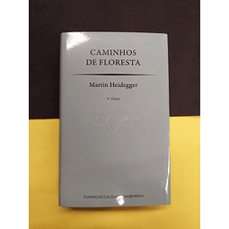 Martin Heidegger - Caminhos de Floresta