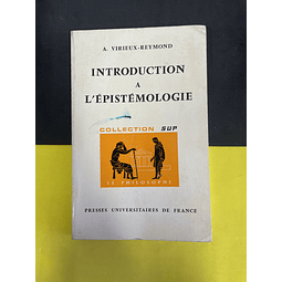 A. Virieux-Reymond - Introduction a L'Épistémologie