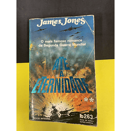 James Jones - Até a Eternidade 