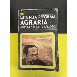 António L. Cardoso - Luta Pela Reforma Agrária 