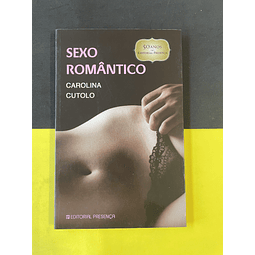 Carolina Cutolo - Sexo Romântico 