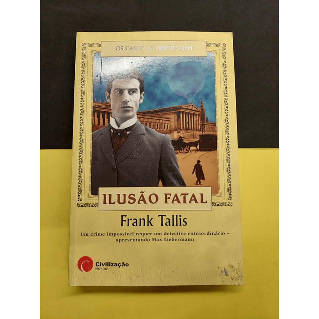 Frank Tallis - Ilusão Fatal