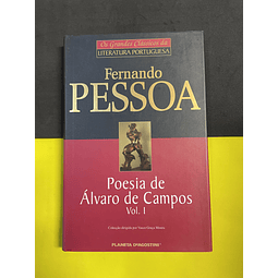 Fernando Pessoa - Poesia de Álvaro de Campos, Vol I