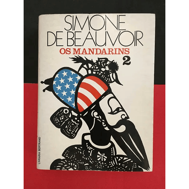 Simone de Beauvoir - Os Mandarins 1 e 2