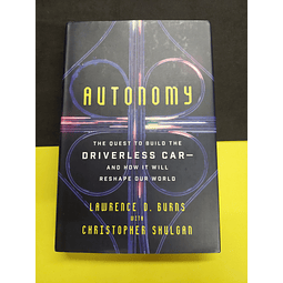 Lawrence D. Burns, Christopher Shulgan - Autonomy