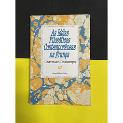Christian Descamps - As Ideias Filosóficas Contemporâneas na França 