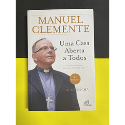 Manuel Clemente - Uma Casa Aberta a Todos 