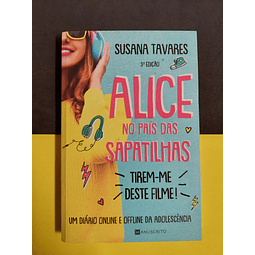 Susana Tavares - Alice no País das Sapatilhas 