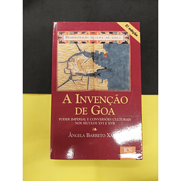 Ângela Barreto Xavier - A invenção de Goa. 