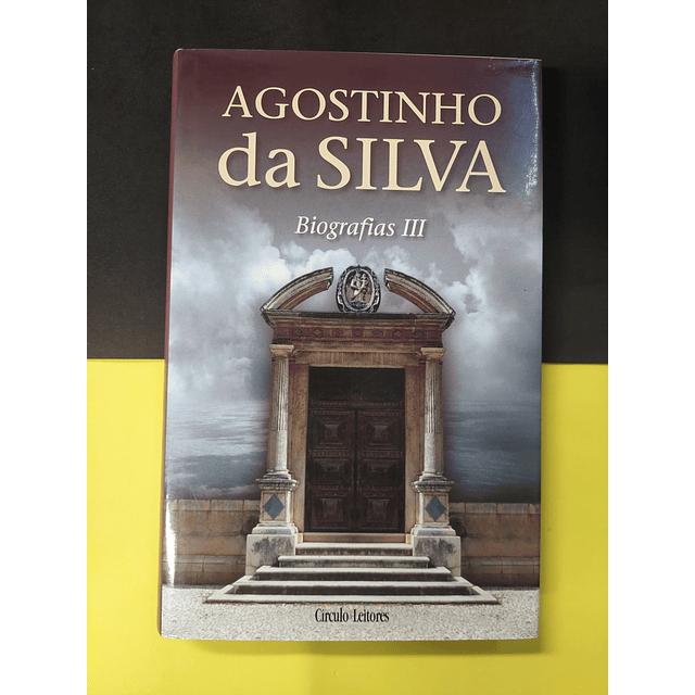 Agostinho da Silva - Biografias III