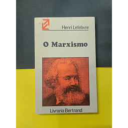 Henri Lefebvre - O Marxismo 