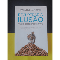 Mará J. A. Reyes - Recuperar a Ilusão 