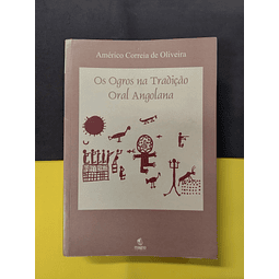 Américo C. Oliveira - Os Ogros na Tradição Oral Angolana 