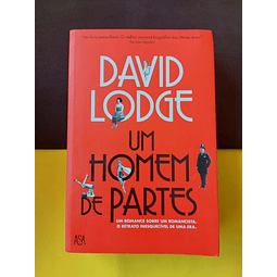 David Lodge - Um Homem de Partes 