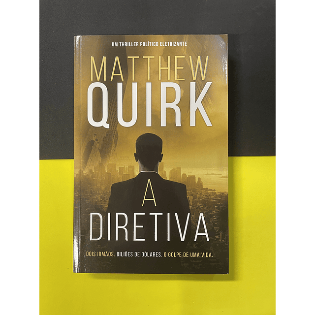 Matthew Quirk - A Diretiva 