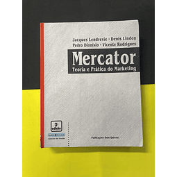 Jacques Lendrevie - Mercator: Teoria e Prática do Marketing