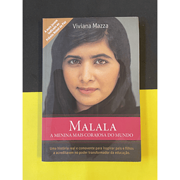 Viviana Mazza - Malala: A menina mais corajosa do mundo