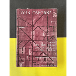  John Osborne - Lutero. Duas peças inglesas 