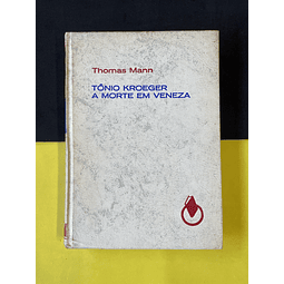 Thomas Mann - Tónio Kroeger A morte em Veneza 