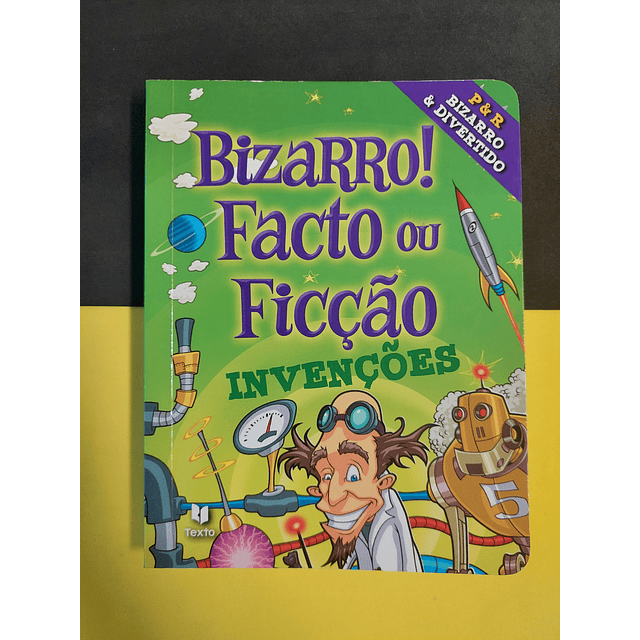 Bizarro! Facto ou Ficção. Invenções