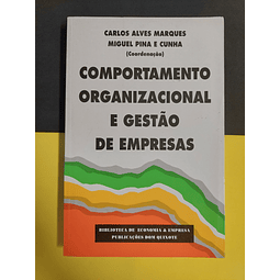 Carlos Marques, Miguel Pina e Cunha - Comportamento organizacional e gestão de empresas