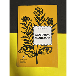 Bento Caldeira - Mostarda Alentejana 