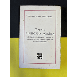 Blasco Hugo Fernandes - O que é a reforma agrária 