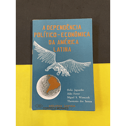 A Dependência Político-Econômico da América Latina 
