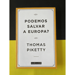 Thomas Piketty - Podemos Salvar a Europa? 