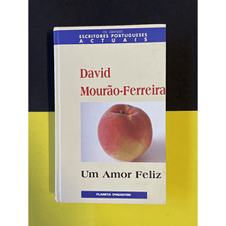 David Mourão-Ferreira - Um Amor Feliz