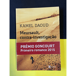 Kamel Daoud - Meursault, contra-investigação