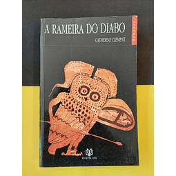 Catherine Clément - A Rameira do Diabo 