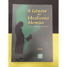 Coord. Manuel Ferreira - A Génese do Idealismo Alemão