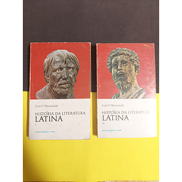 Enzo V. Marmorale - História da Literatura Latina, Vol I e II